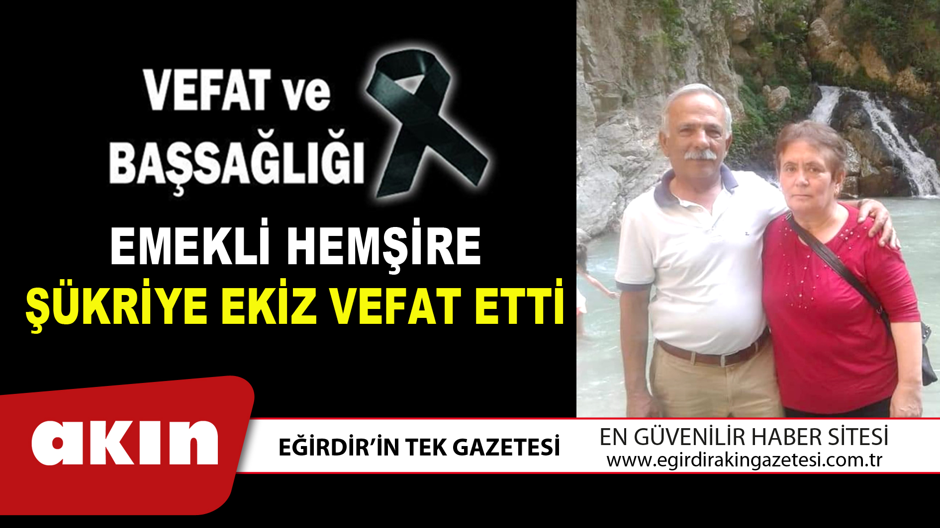 EMEKLİ HEMŞİRE ŞÜKRİYE EKİZ VEFAT ETTİ