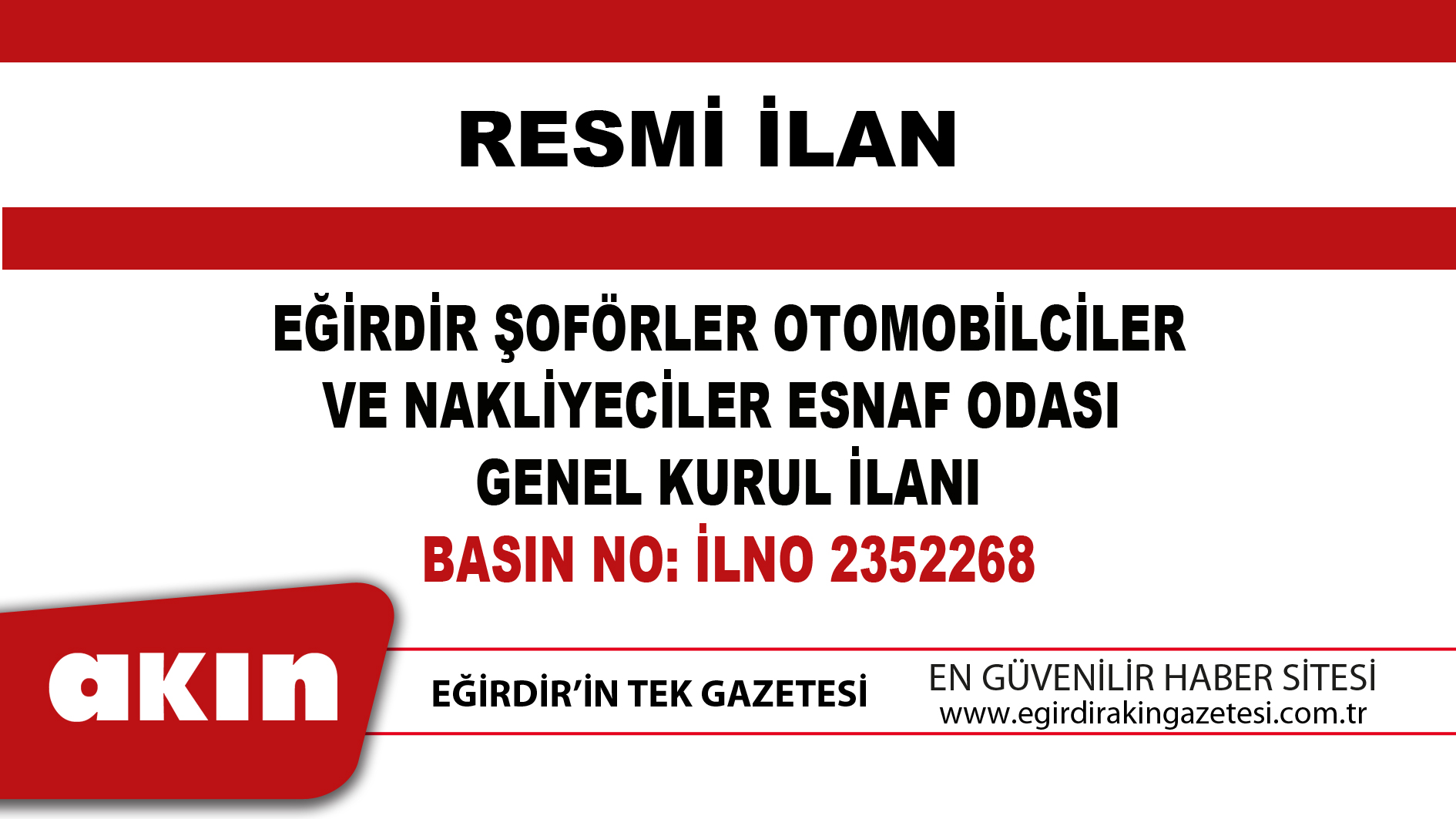 eğirdir haber,akın gazetesi,egirdir haberler,son dakika,EĞİRDİR ŞOFÖRLER OTOMOBİLCİLER VE NAKLİYECİLER ESNAF ODASI GENEL KURUL İLANI