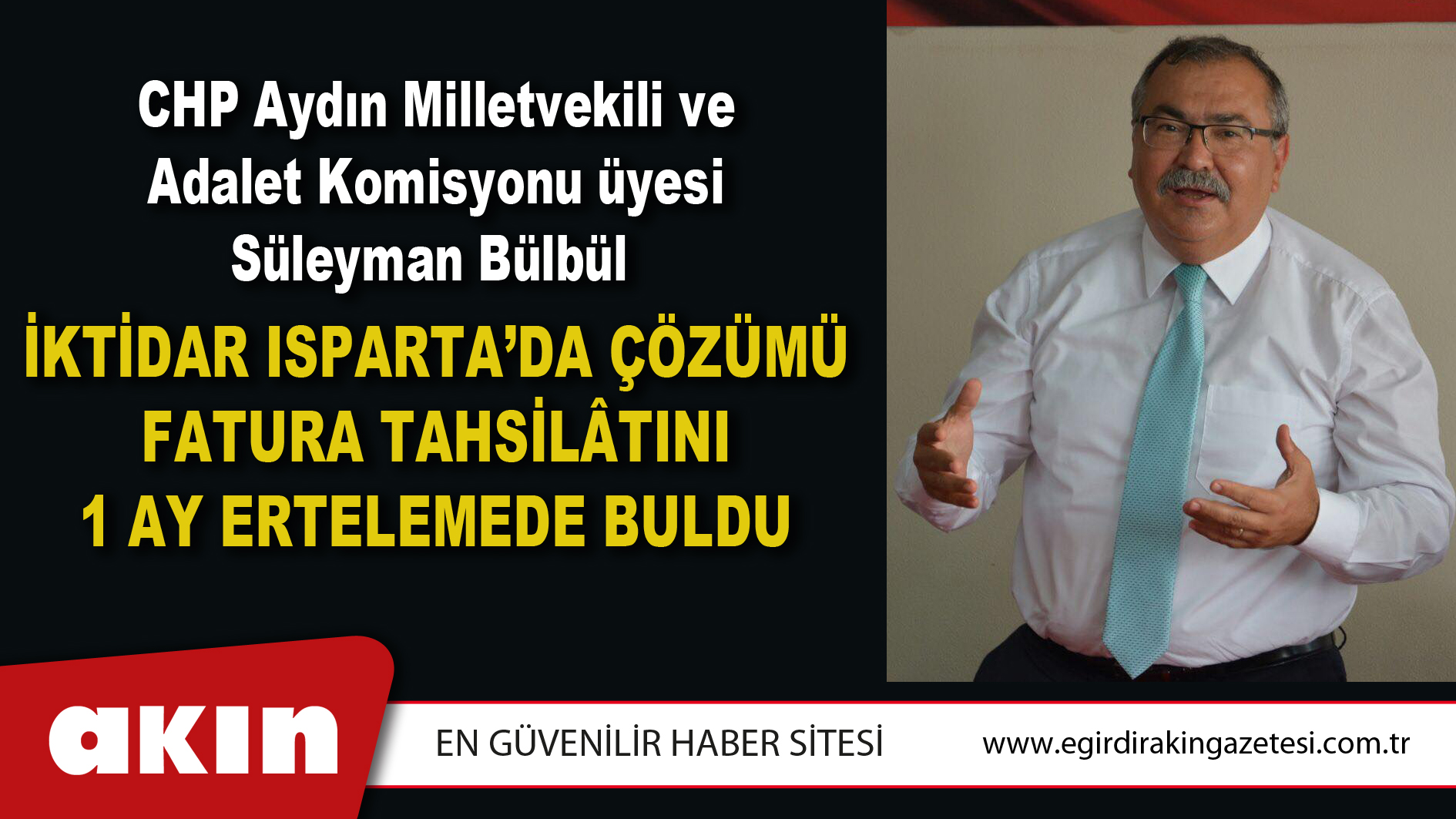 İktidar Isparta’da Çözümü Fatura Tahsilâtını 1 Ay Ertelemede Buldu