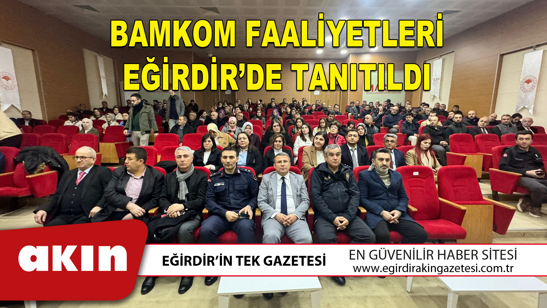 BAMKOM FAALİYETLERİ EĞİRDİR’DE TANITILDI