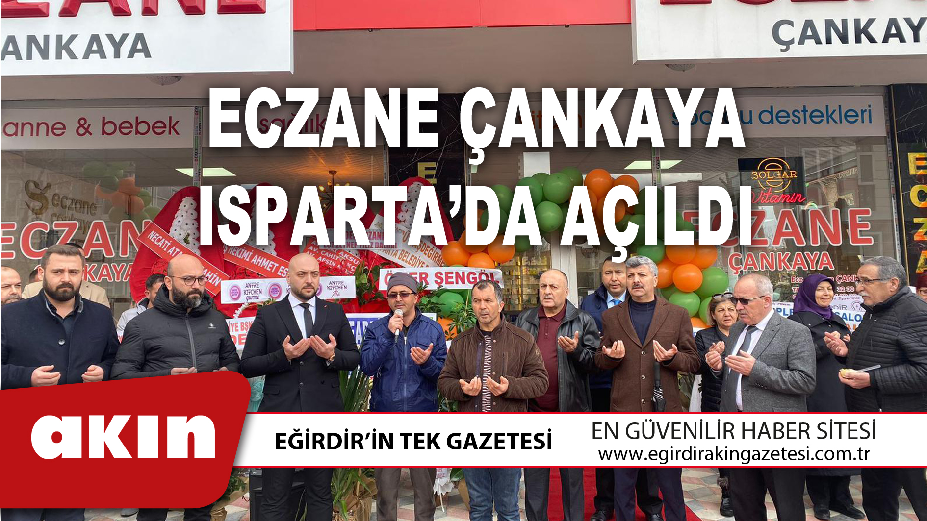 ECZANE ÇANKAYA ISPARTA’DA AÇILDI