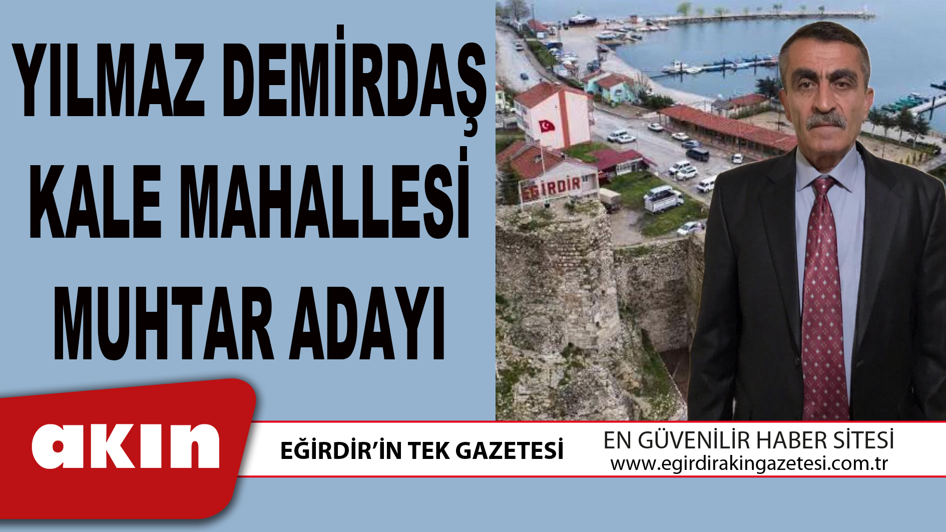 YILMAZ DEMİRDAŞ KALE MAHALLESİ MUHTAR ADAYI