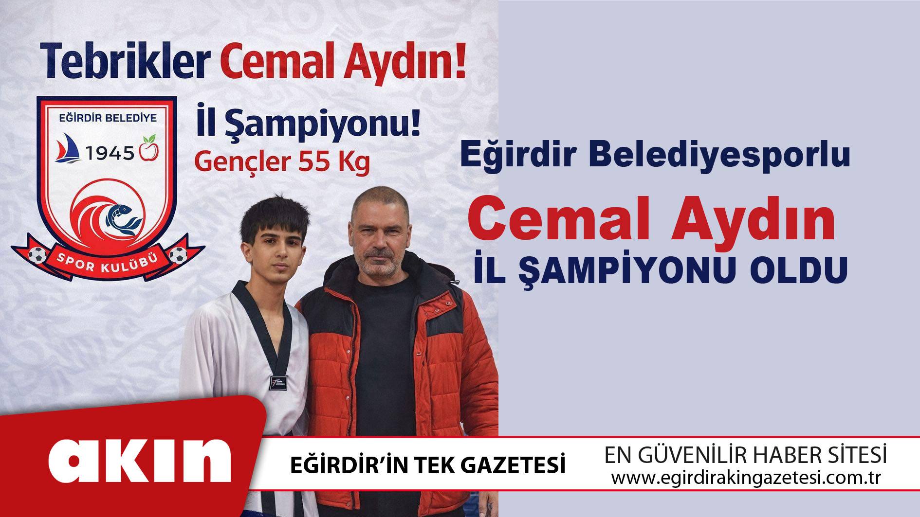 eğirdir haber,akın gazetesi,egirdir haberler,son dakika,Eğirdir Belediyesporlu Cemal Aydın İl Şampiyonu Oldu