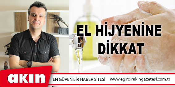 El Hijyenine Dikkat