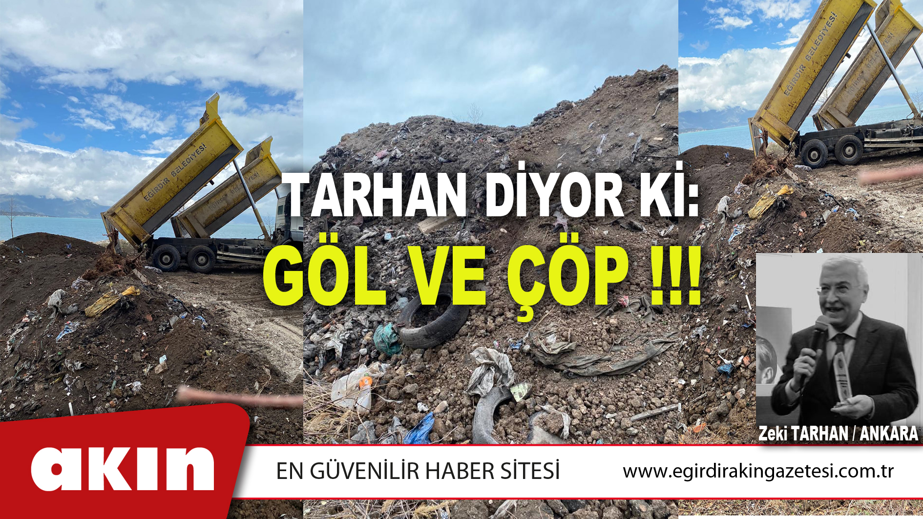 eğirdir haber,akın gazetesi,egirdir haberler,son dakika,GÖL VE ÇÖP !!!