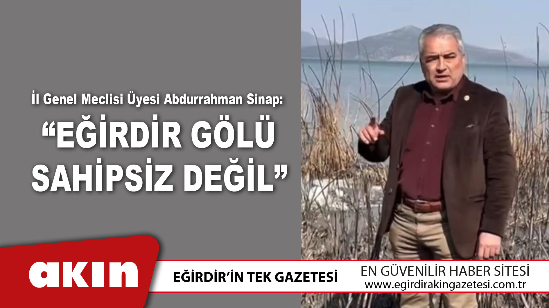 “Eğirdir Gölü Sahipsiz Değil”