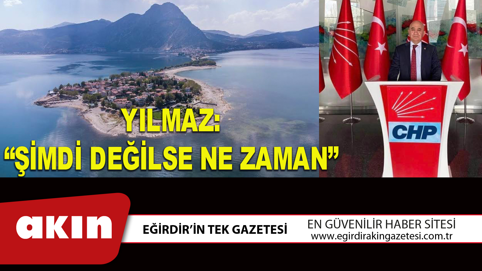 YILMAZ: “ŞİMDİ DEĞİLSE NE ZAMAN”
