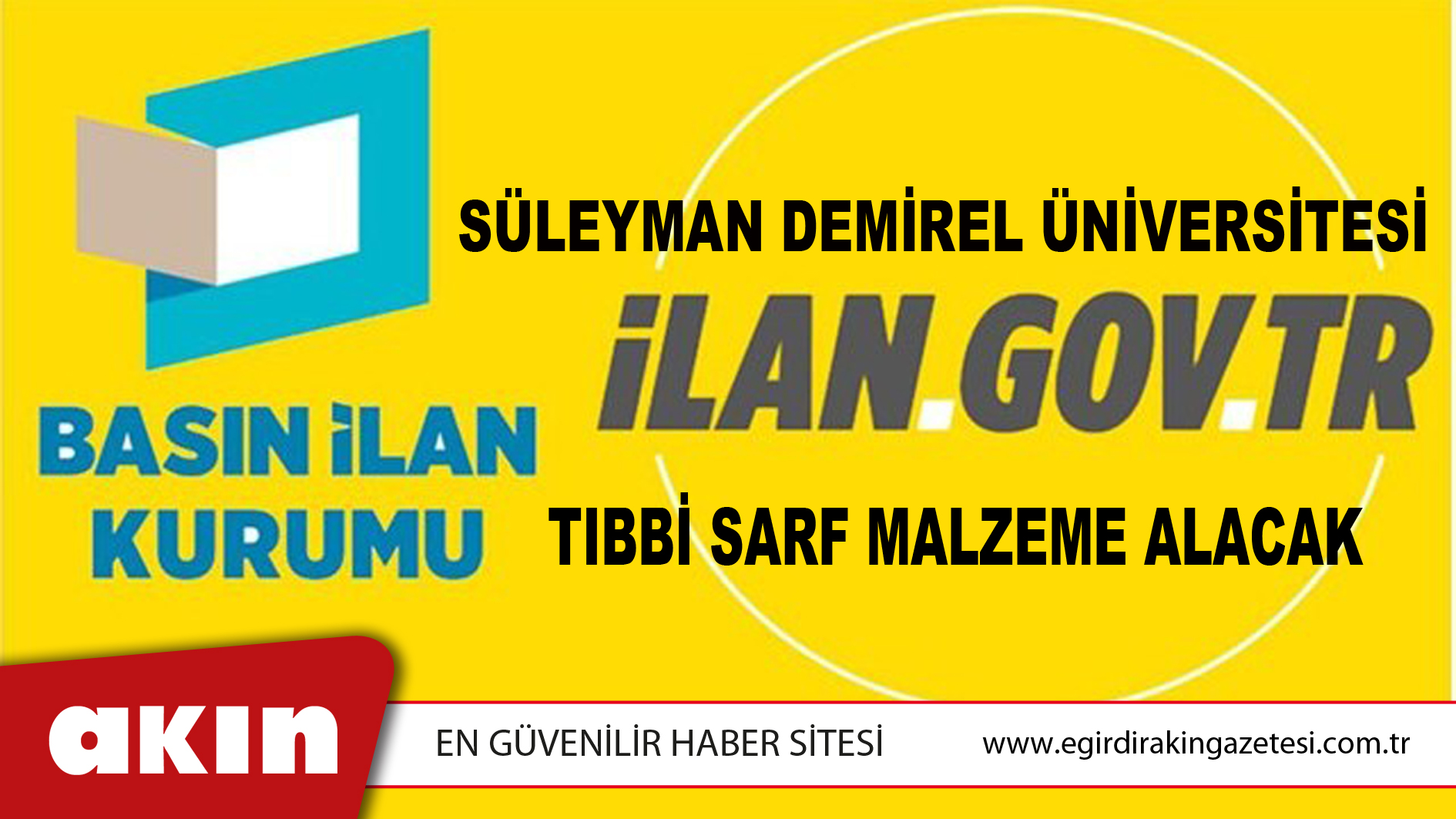 eğirdir haber,akın gazetesi,egirdir haberler,son dakika,Süleyman Demirel Üniversitesi Tıbbi Sarf Malzeme Alacak