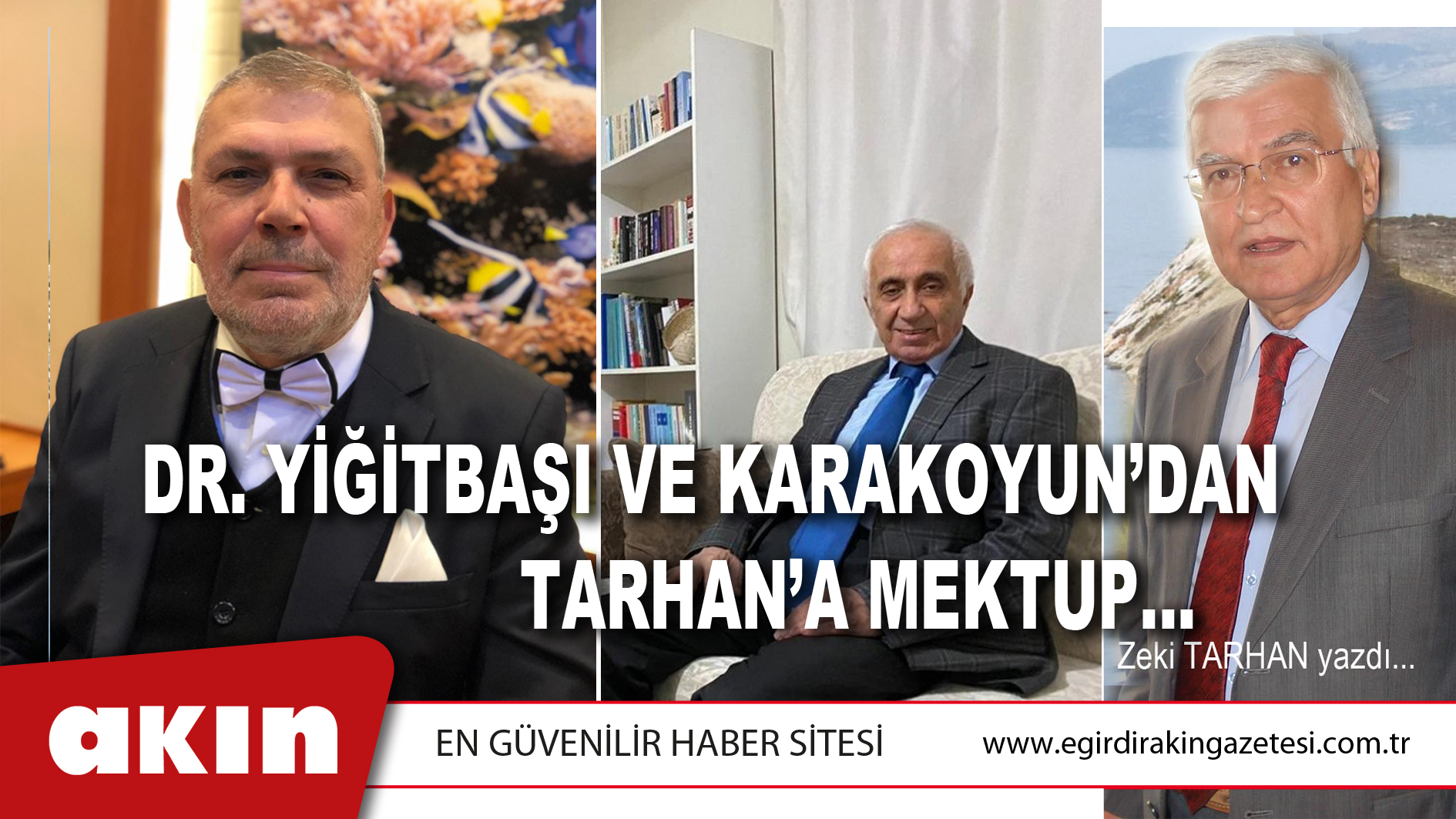 eğirdir haber,akın gazetesi,egirdir haberler,son dakika,DR.YİĞİTBAŞI VE KARAKOYUN’DAN TARHAN’A MEKTUP…