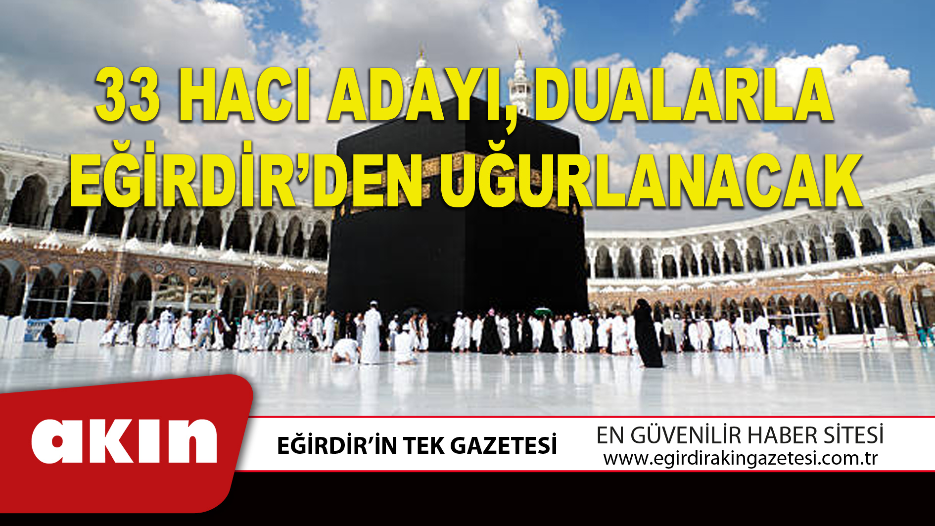 33 HACI ADAYI DUALARLA EĞİRDİR’DEN UĞURLANACAK
