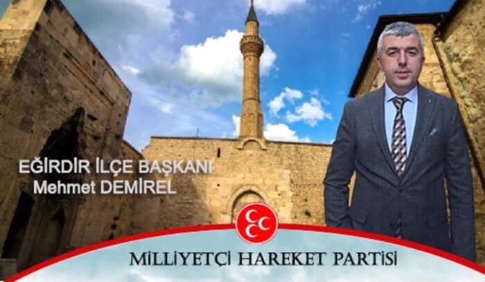 MHP Eğirdir İlçe Başkanı Mehmet DEMİREL'den Açık Çağrı