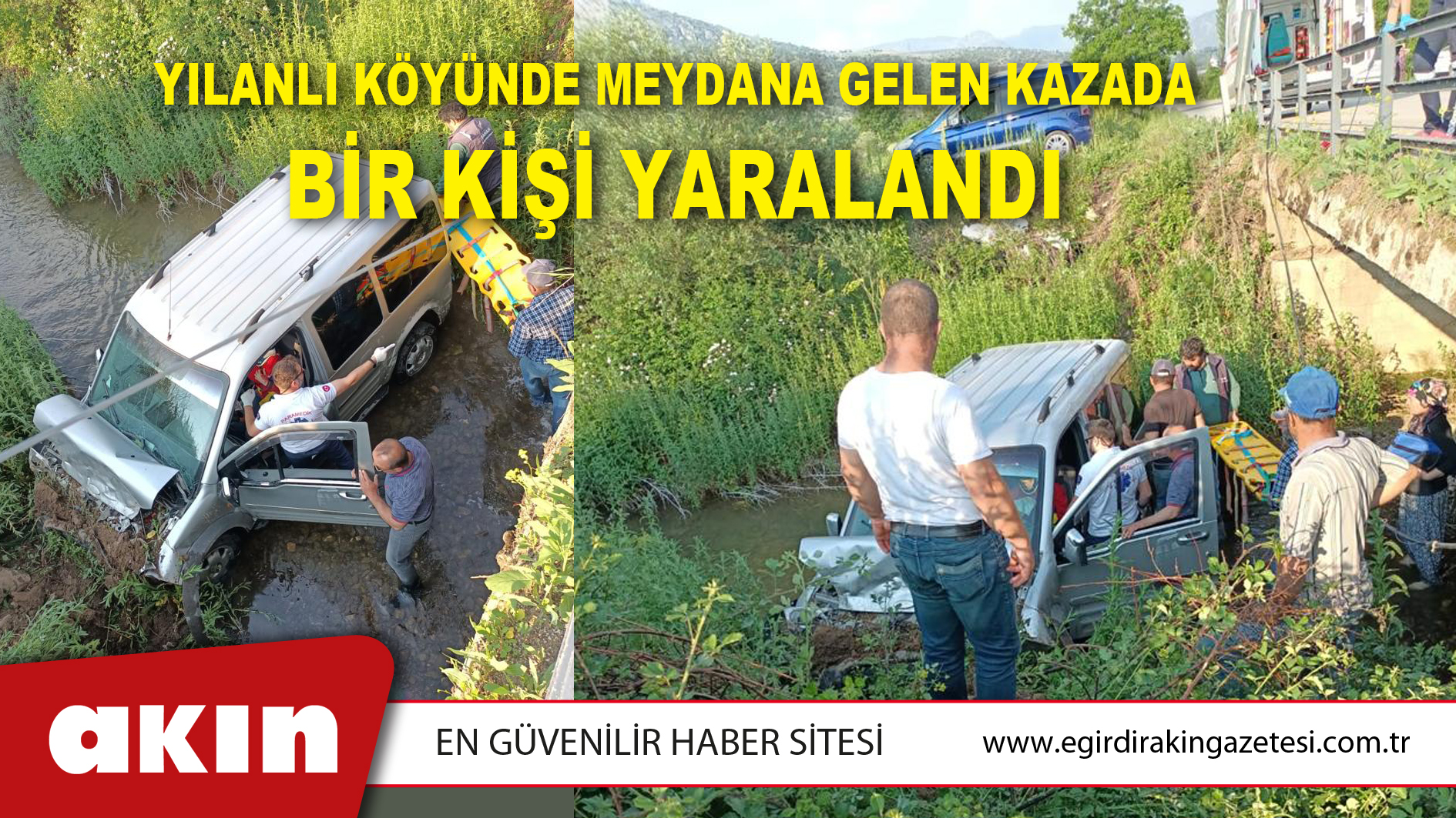 Yılanlı Köyünde Meydana Gelen Kazada Bir Kişi Yaralandı