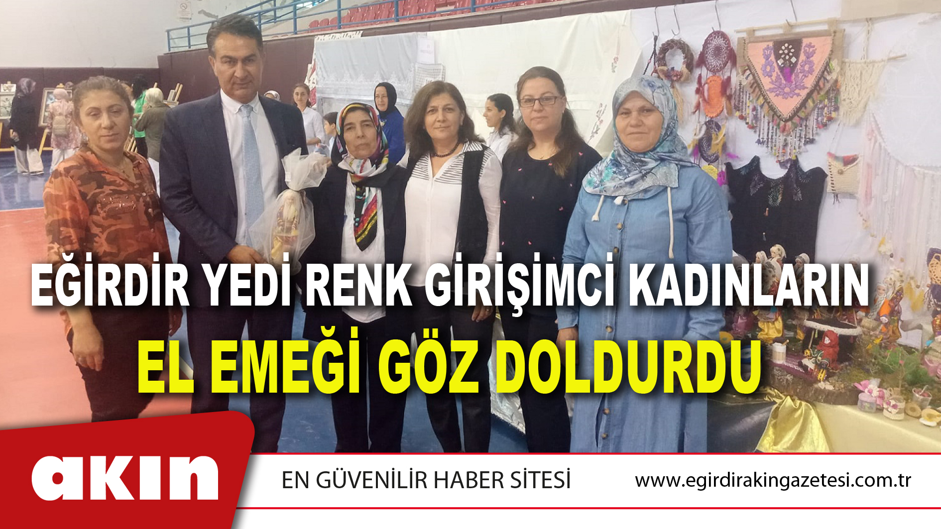 Eğirdir Yedi Renk Girişimci Kadınların El Emeği Göz Doldurdu