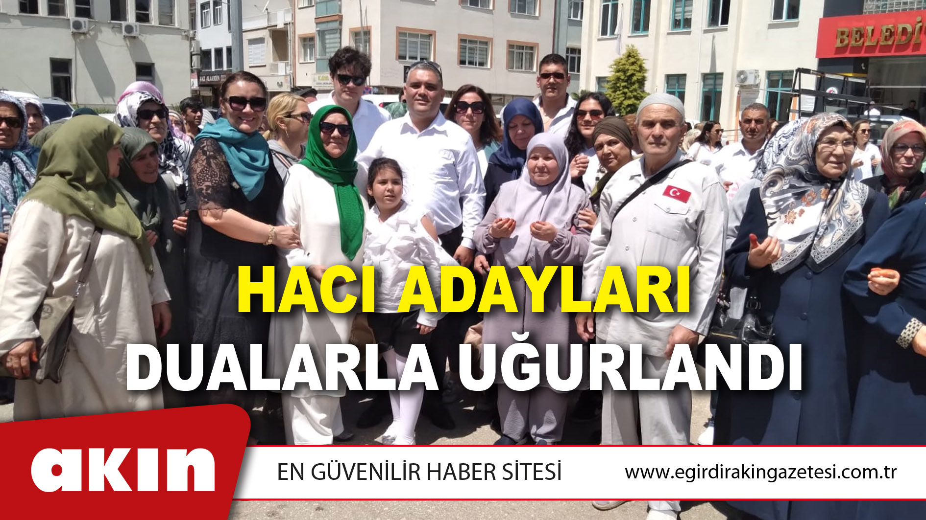 Hacı Adayları Dualarla Uğurlandı