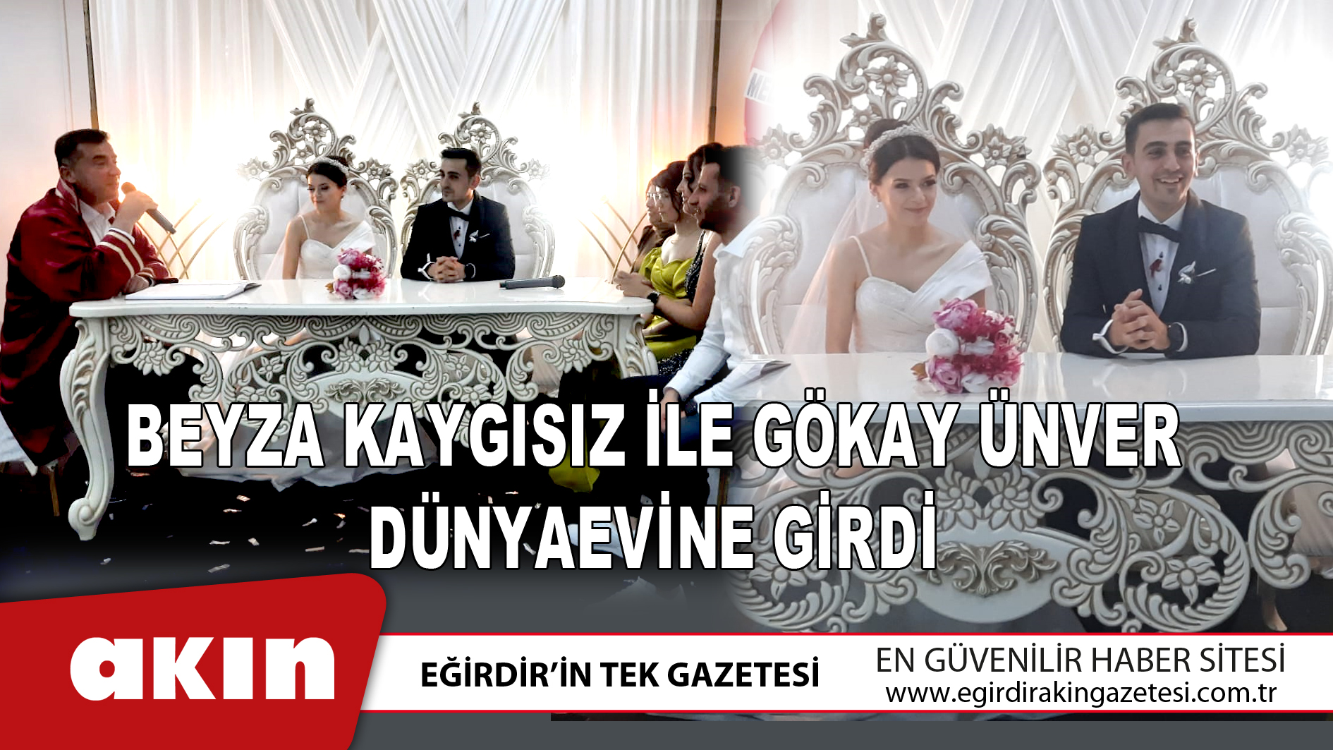 eğirdir haber,akın gazetesi,egirdir haberler,son dakika,Beyza Kaygısız İle Gökay Ünver Dünyaevine Girdi