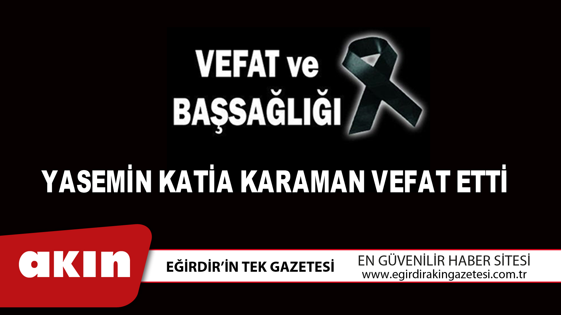 Yasemin Katia Karaman Vefat Etti