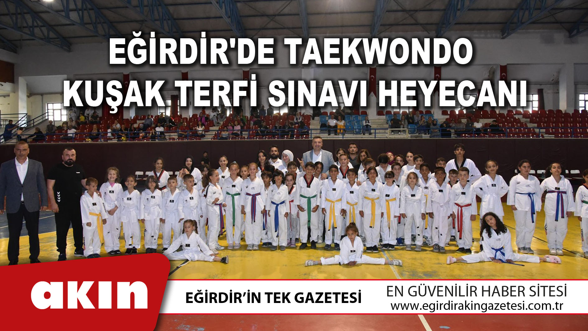 eğirdir haber,akın gazetesi,egirdir haberler,son dakika,Eğirdir'de Taekwondo Kuşak Terfi Sınavı Heyecanı