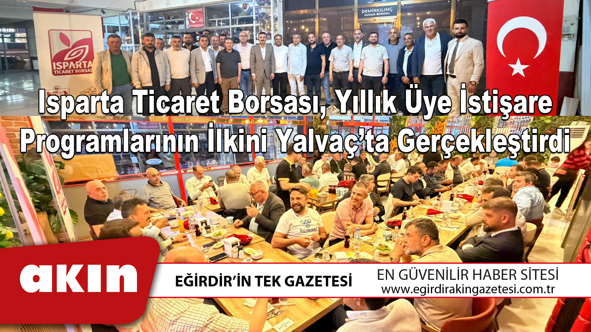 Isparta Ticaret Borsası Yıllık Üye İstişare Programlarının İlkini Yalvaç’ta Gerçekleştirdi