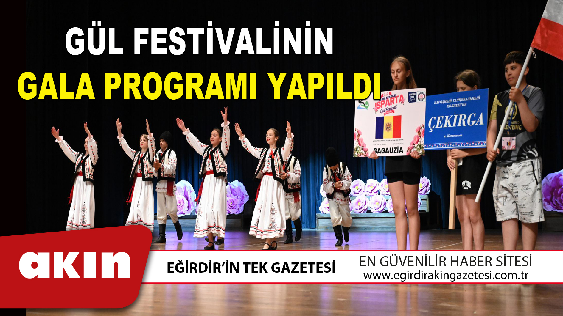 eğirdir haber,akın gazetesi,egirdir haberler,son dakika,GÜL FESTİVALİNİN GALA PROGRAMI YAPILDI