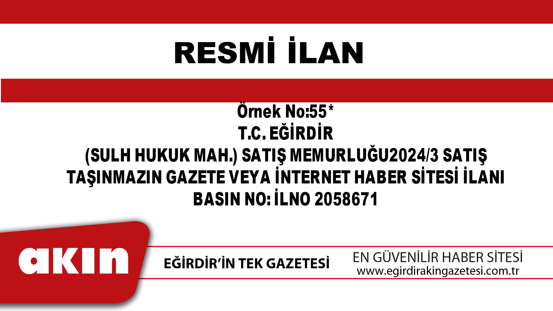 eğirdir haber,akın gazetesi,egirdir haberler,son dakika,EĞİRDİR (SULH HUKUK MAH.) SATIŞ MEMURLUĞU 2024/3 SATIŞ TAŞINMAZIN GAZETE VEYA İNTERNET HABER SİTESİ İLANI
