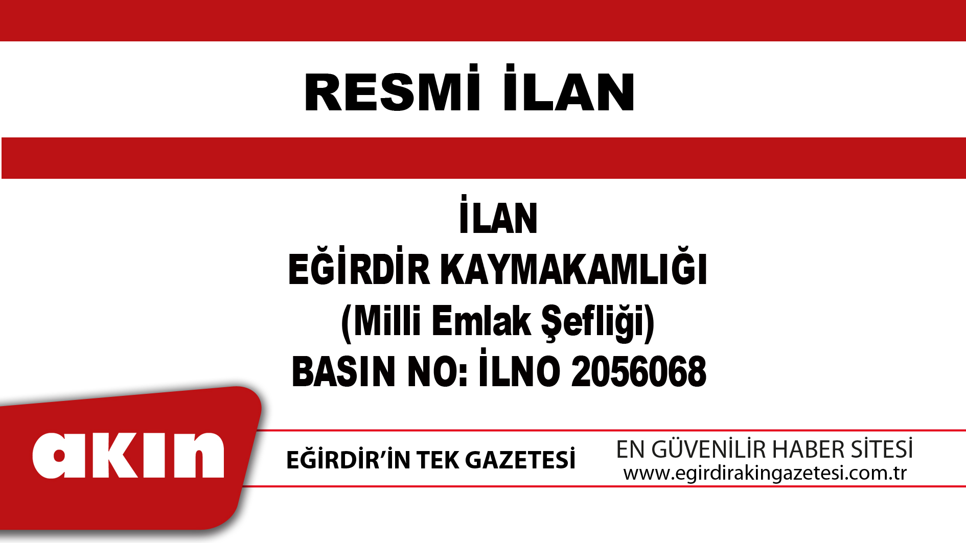 eğirdir haber,akın gazetesi,egirdir haberler,son dakika,İLAN EĞİRDİR KAYMAKAMLIĞI (Milli Emlak Şefliği)