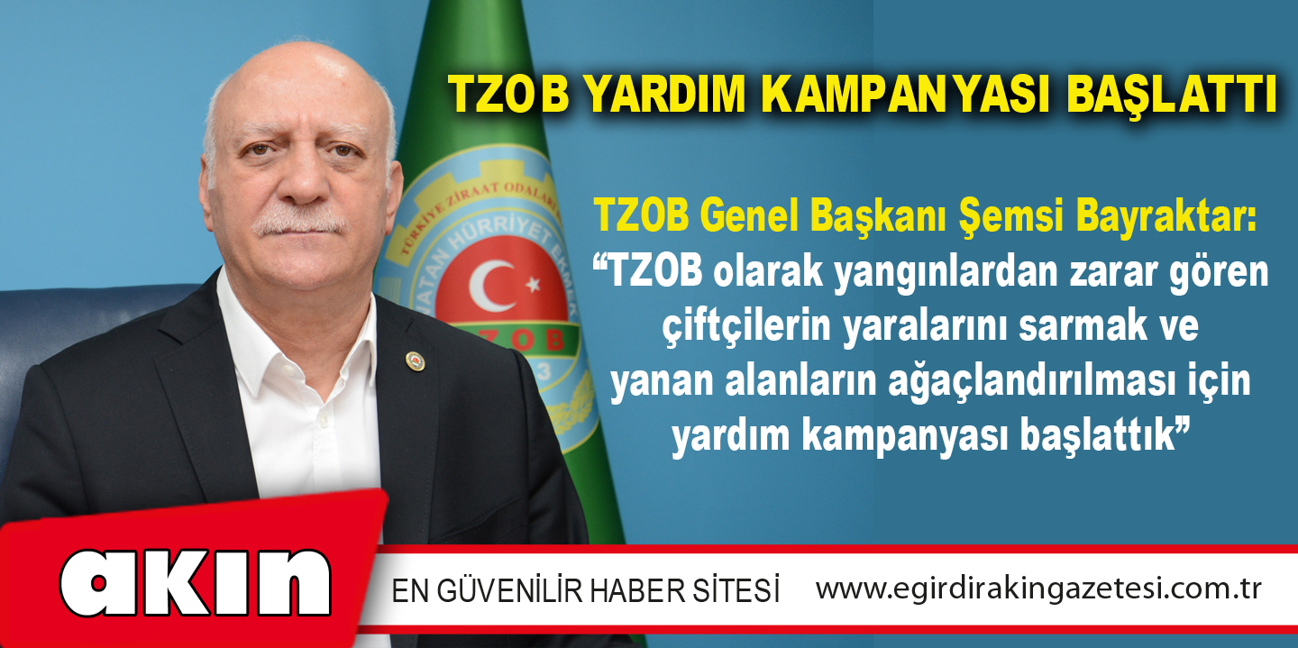 TZOB YARDIM KAMPANYASI BAŞLATTI