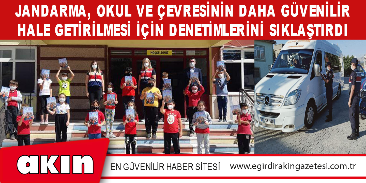 Jandarma, Okul ve Çevresinin Daha Güvenilir Hale Getirilmesi İçin Denetimlerini Sıklaştırdı