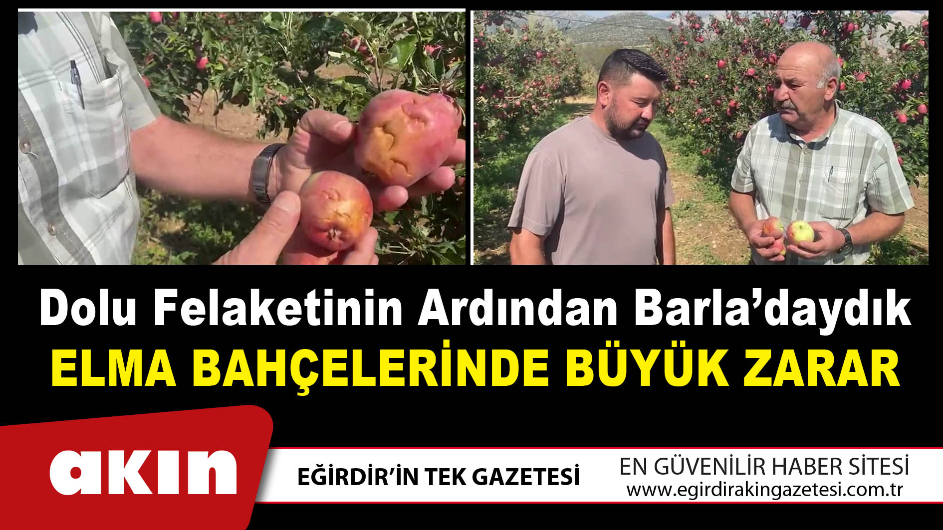 eğirdir haber,akın gazetesi,egirdir haberler,son dakika,Dolu Felaketinin Ardından Barla’daydık