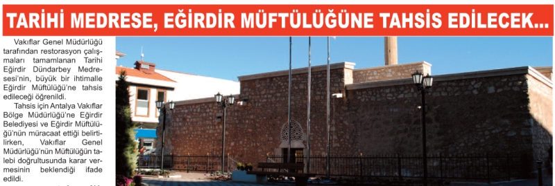 TARİHİ MEDRESE, EĞİRDİR MÜFTÜLÜĞÜNE TAHSİS EDİLECEK?