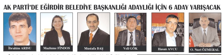 AK PARTİ'DE EĞİRDİR BELEDİYE BAŞKANLIĞI ADAYLIĞI İÇİN 6 ADAY YARIŞACAK