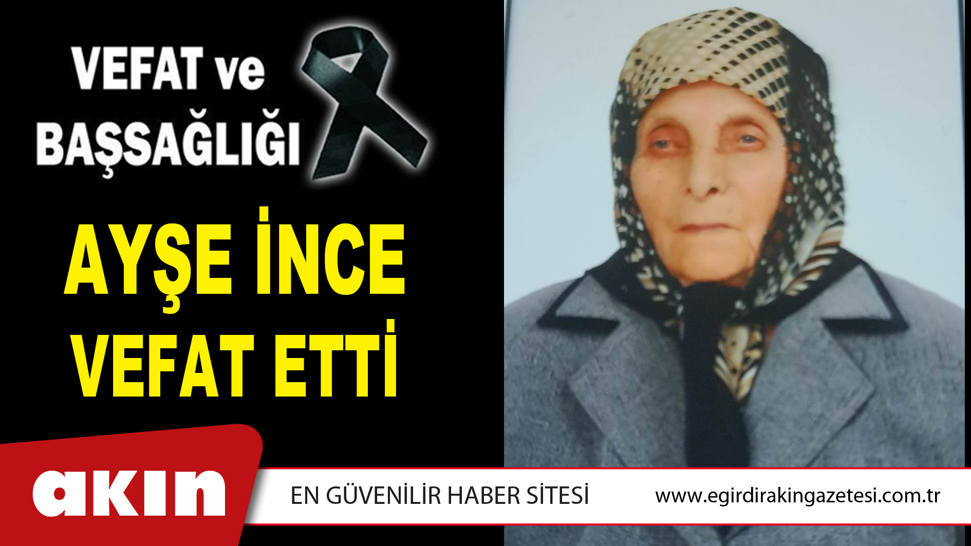 AYŞE İNCE VEFAT ETTİ