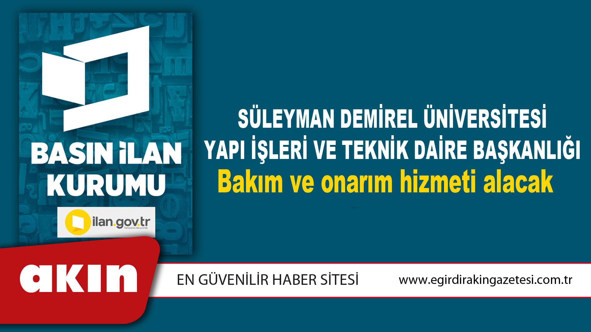 Süleyman Demirel Üniversitesi Yapı İşleri Ve Teknik Daire Başkanlığı Bakım ve onarım hizmeti alacak