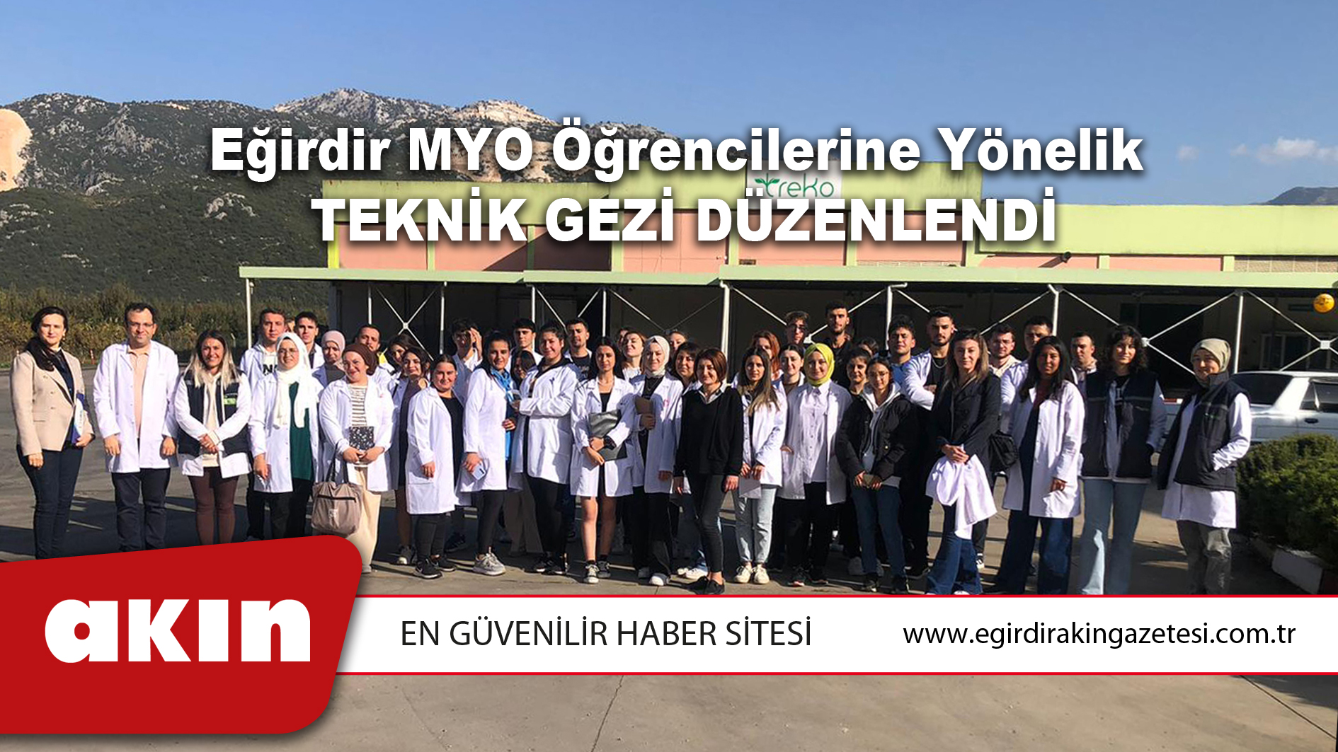 Eğirdir MYO Öğrencilerine Yönelik  Teknik Gezi Düzenlendi
