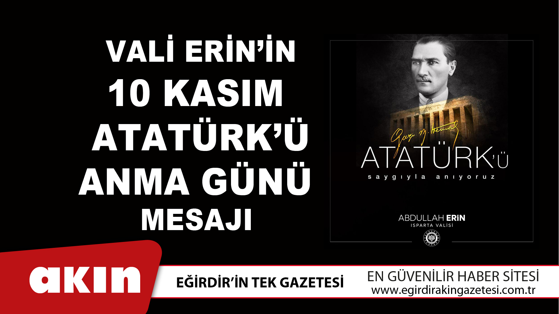 Vali Erin’in 10 Kasım Atatürk’ü Anma Günü Mesajı 