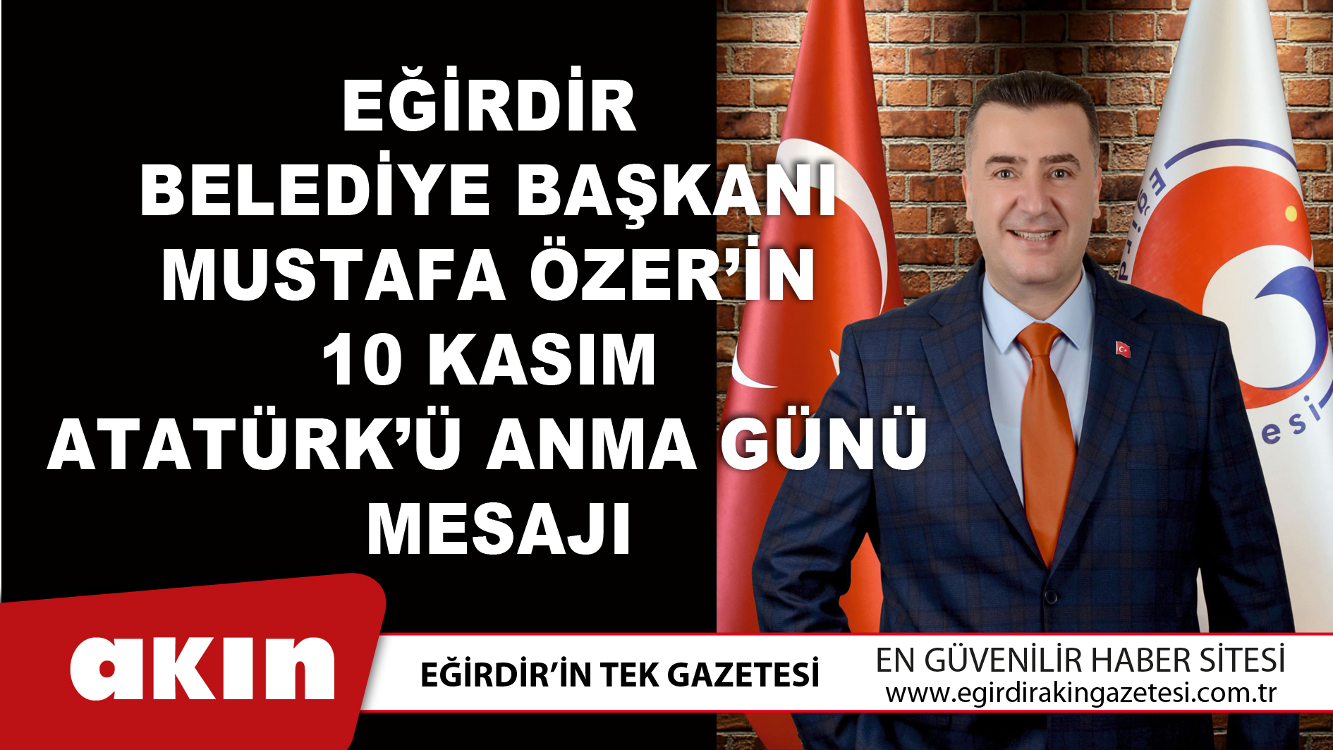 Eğirdir Belediye Başkanı Mustafa Özer’in 10 Kasım Atatürk’ü Anma Günü Mesajı