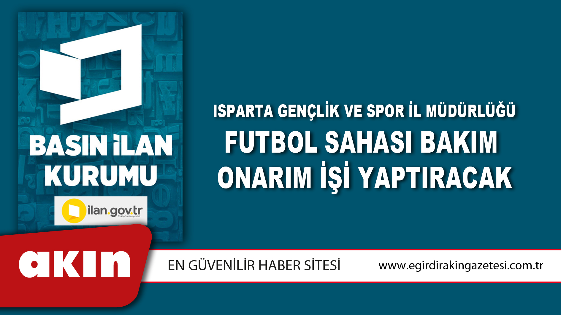 Isparta Gençlik Ve Spor İl Müdürlüğü Futbol Sahası Bakım Onarım İşi Yaptıracak