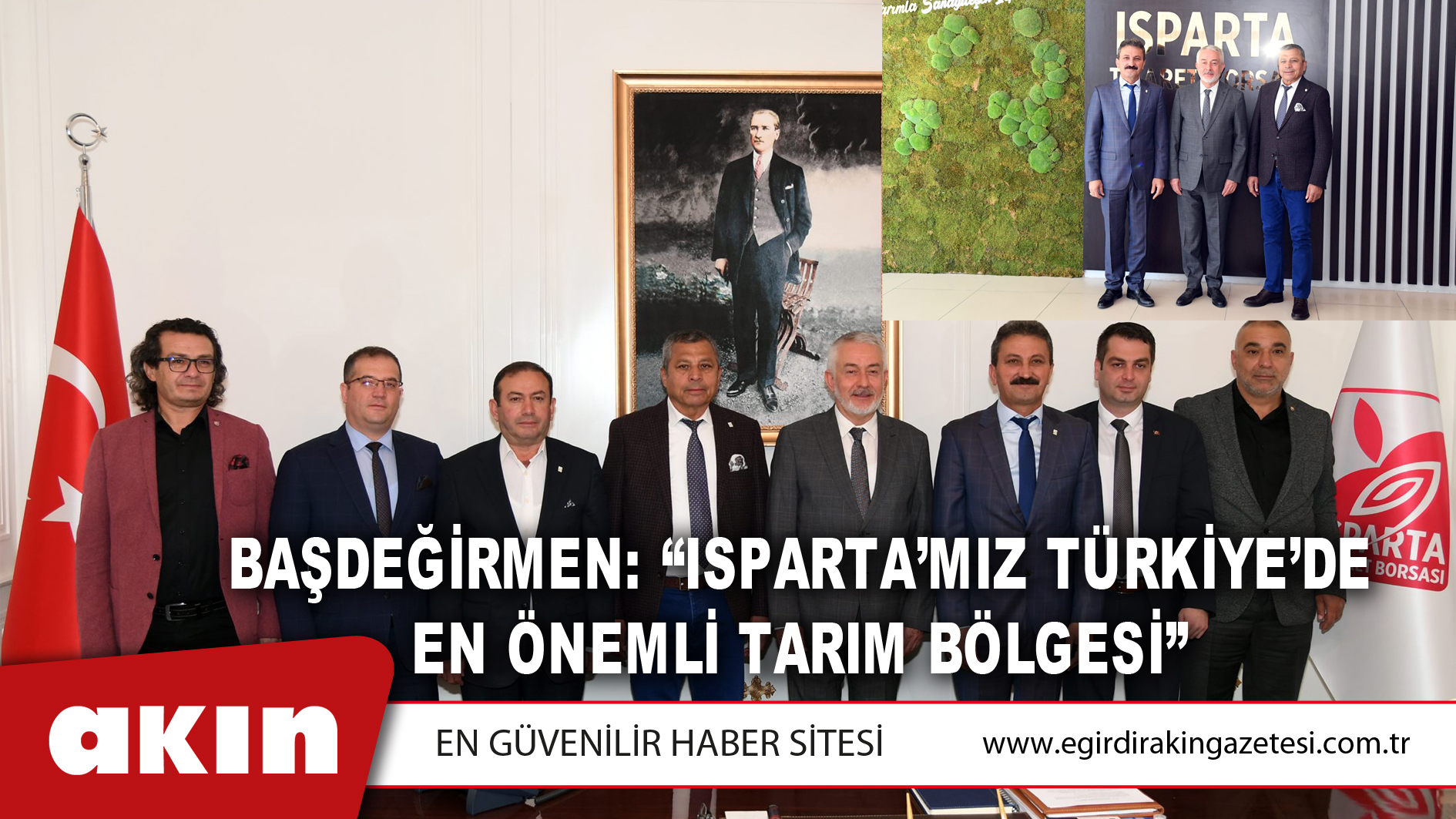 eğirdir haber,akın gazetesi,egirdir haberler,son dakika,Başdeğirmen: “Isparta’mız Türkiye’de En Önemli Tarım Bölgesi”