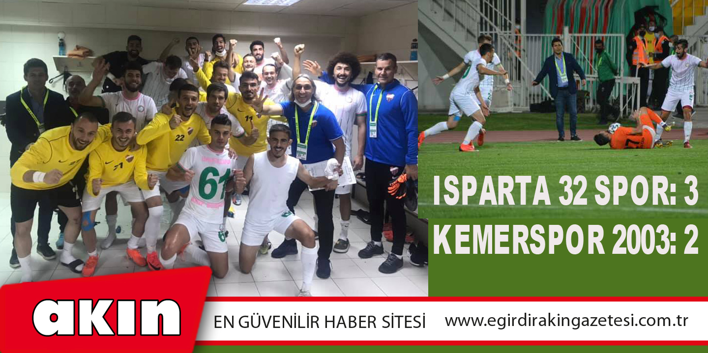 Isparta 32 Spor: 3 - Kemerspor 2003: 2
