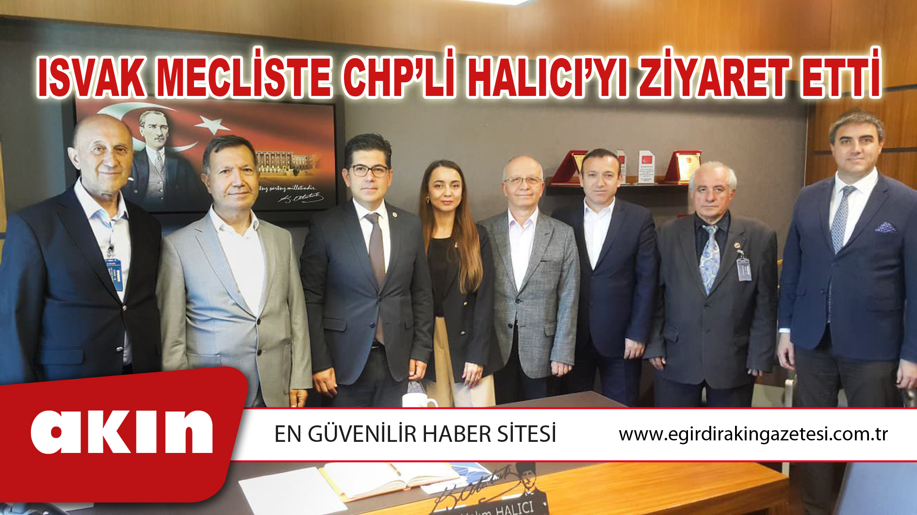 ISVAK Mecliste CHP’li Halıcı’yı Ziyaret Etti