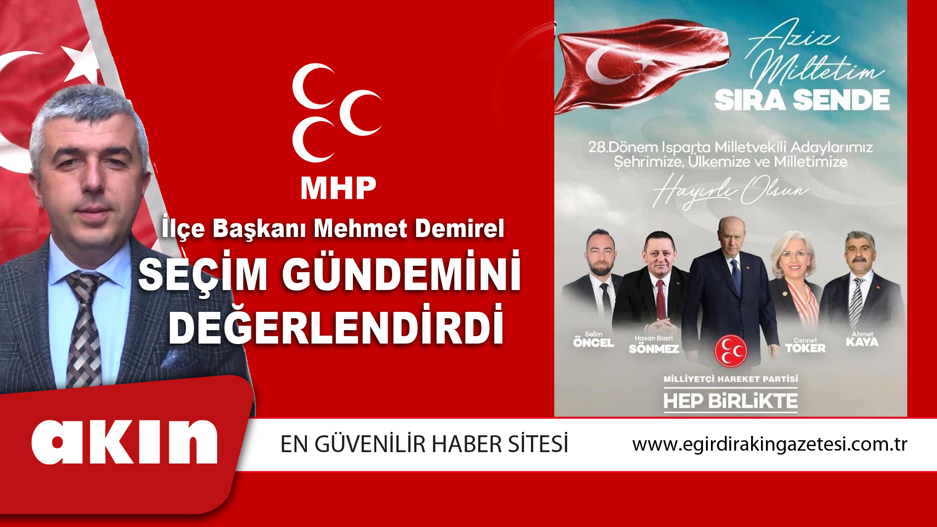 MHP İlçe Başkanı Mehmet Demirel  seçim gündemini değerlendirdi