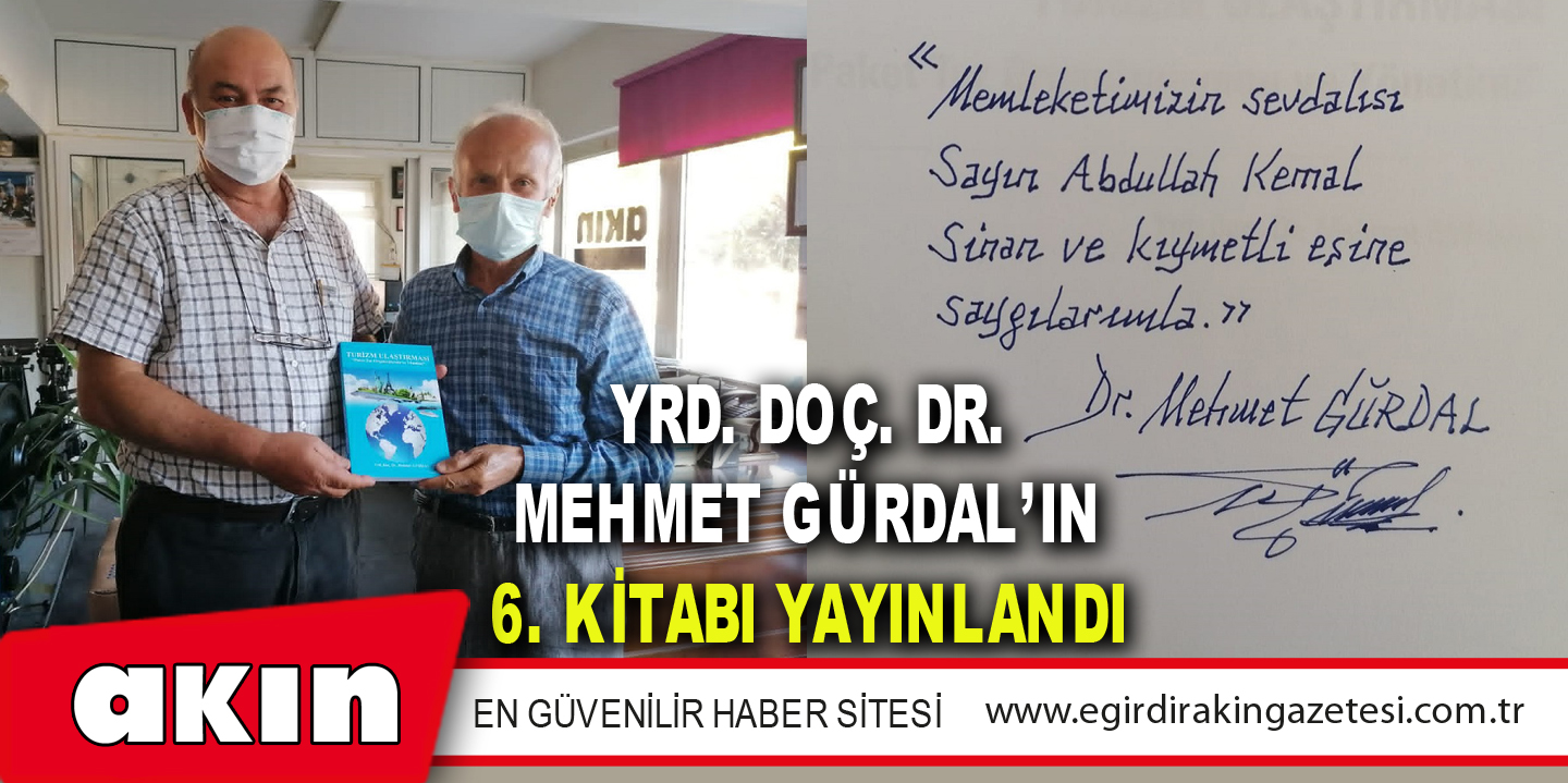 eğirdir haber,akın gazetesi,egirdir haberler,son dakika,Yrd. Doç. Dr. Mehmet Gürdal’ın 6. Kitabı Yayınlandı