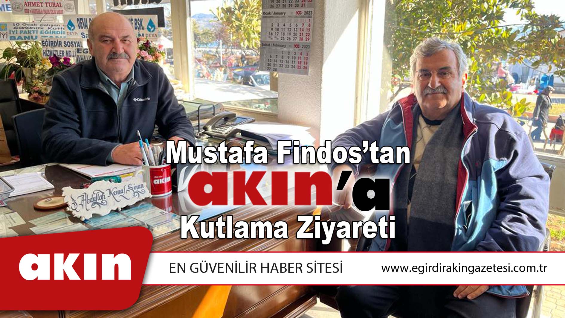 eğirdir haber,akın gazetesi,egirdir haberler,son dakika,Mustafa Findos'tan Akın'a kutlama ziyareti