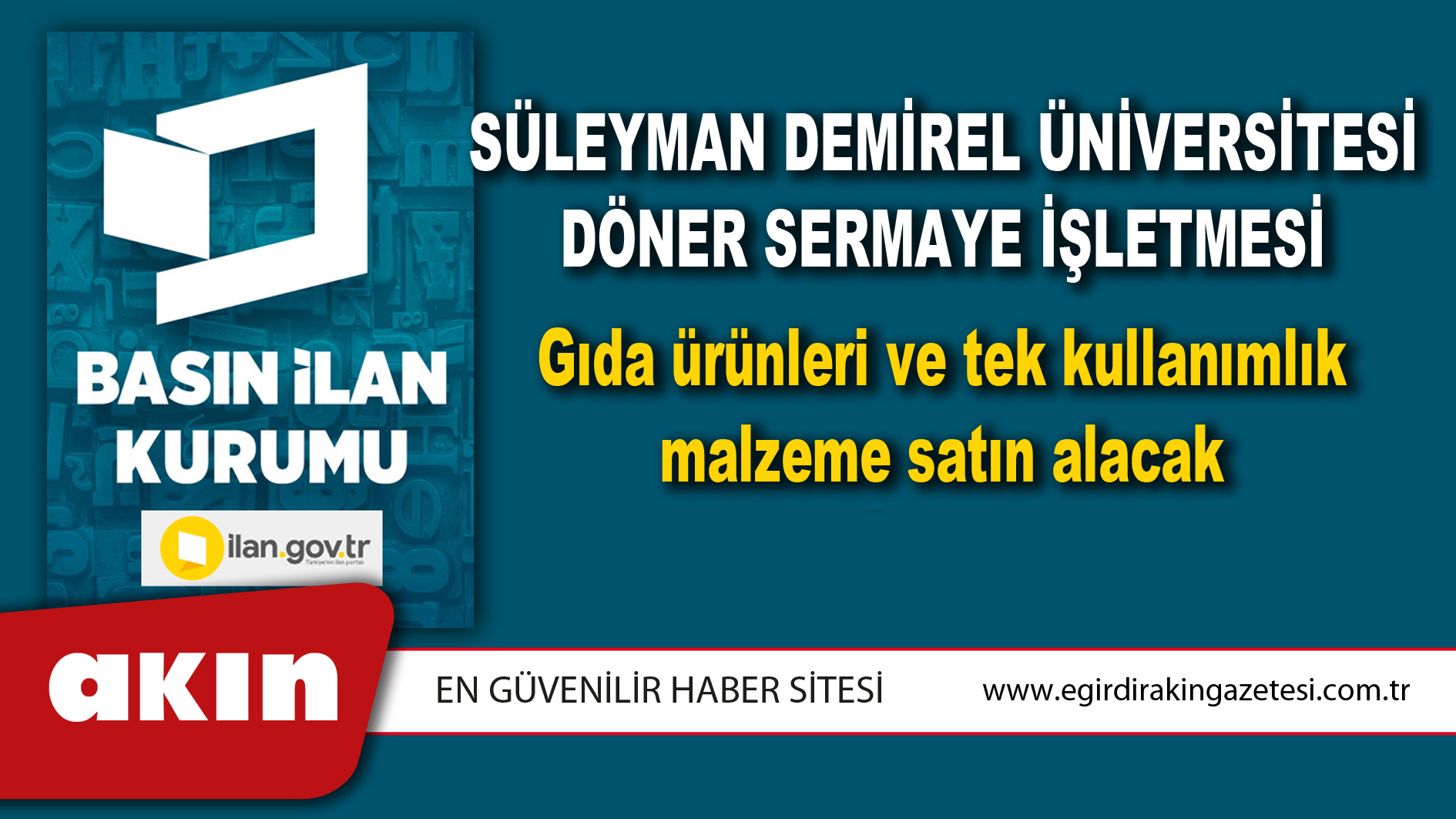 Süleyman Demirel Üniversitesi Döner Sermaye İşletmesi Gıda ürünleri ve tek kullanımlık malzeme satın alacak
