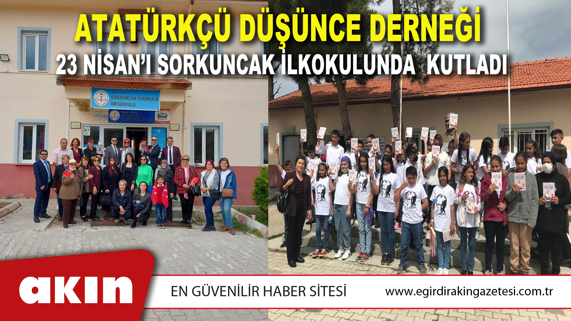eğirdir haber,akın gazetesi,egirdir haberler,son dakika,Atatürkçü Düşünce Derneği 23 Nisan’ı Sorkuncak İlkokulunda Kutladı
