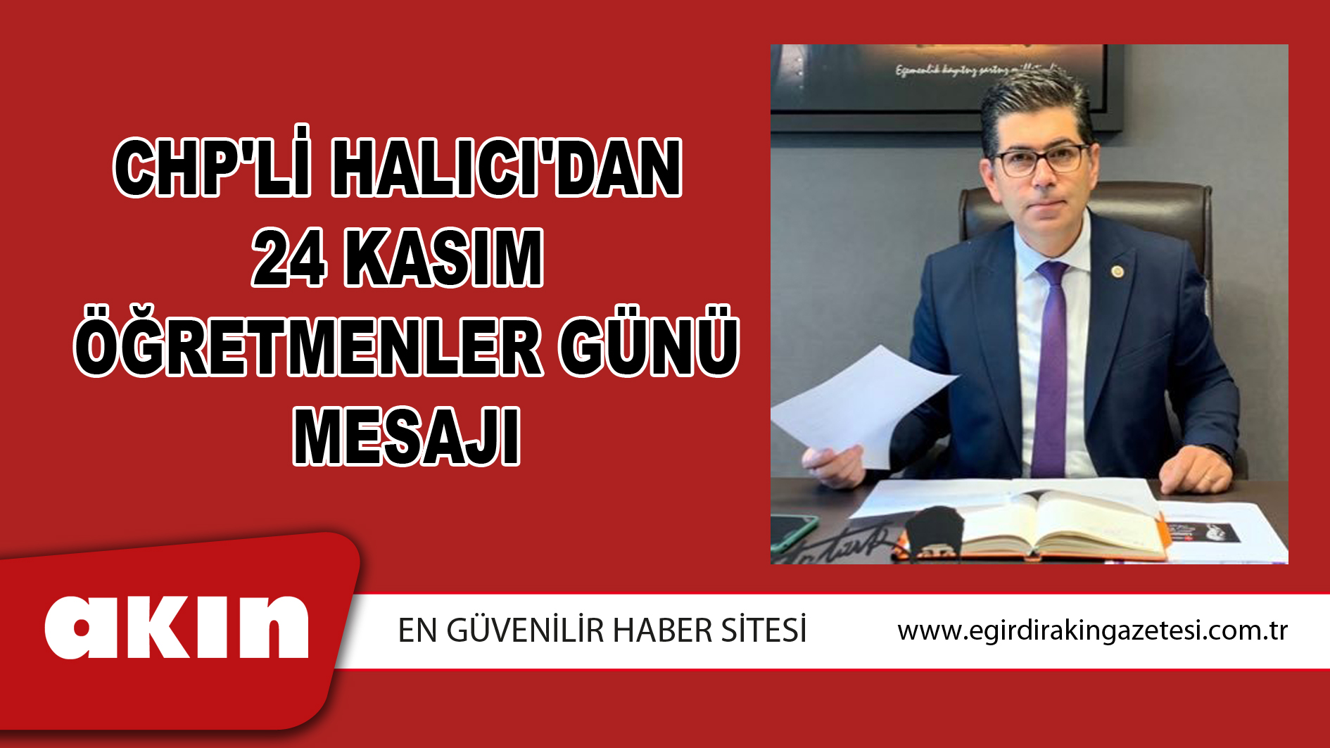 eğirdir haber,akın gazetesi,egirdir haberler,son dakika,CHP'li Halıcı'dan 24 Kasım Öğretmenler Günü Mesajı