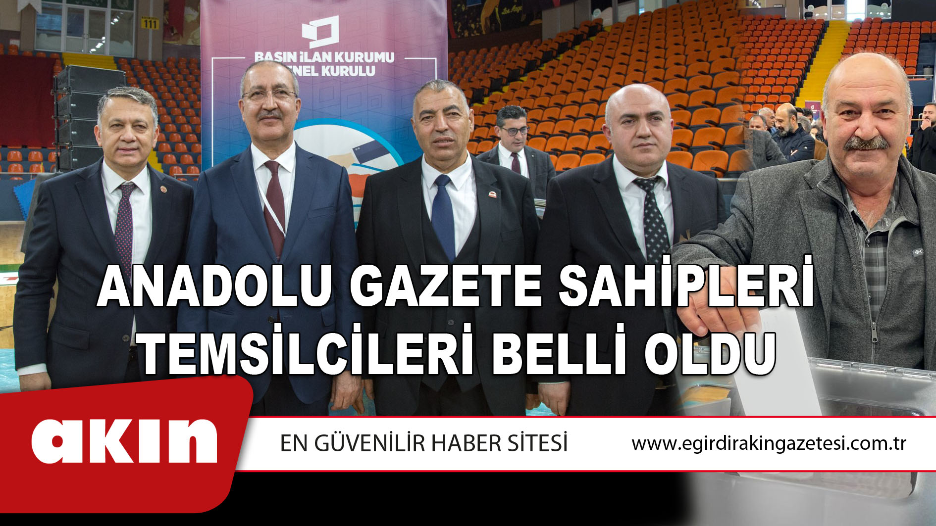 Anadolu Gazete Sahipleri Temsilcileri Belli Oldu