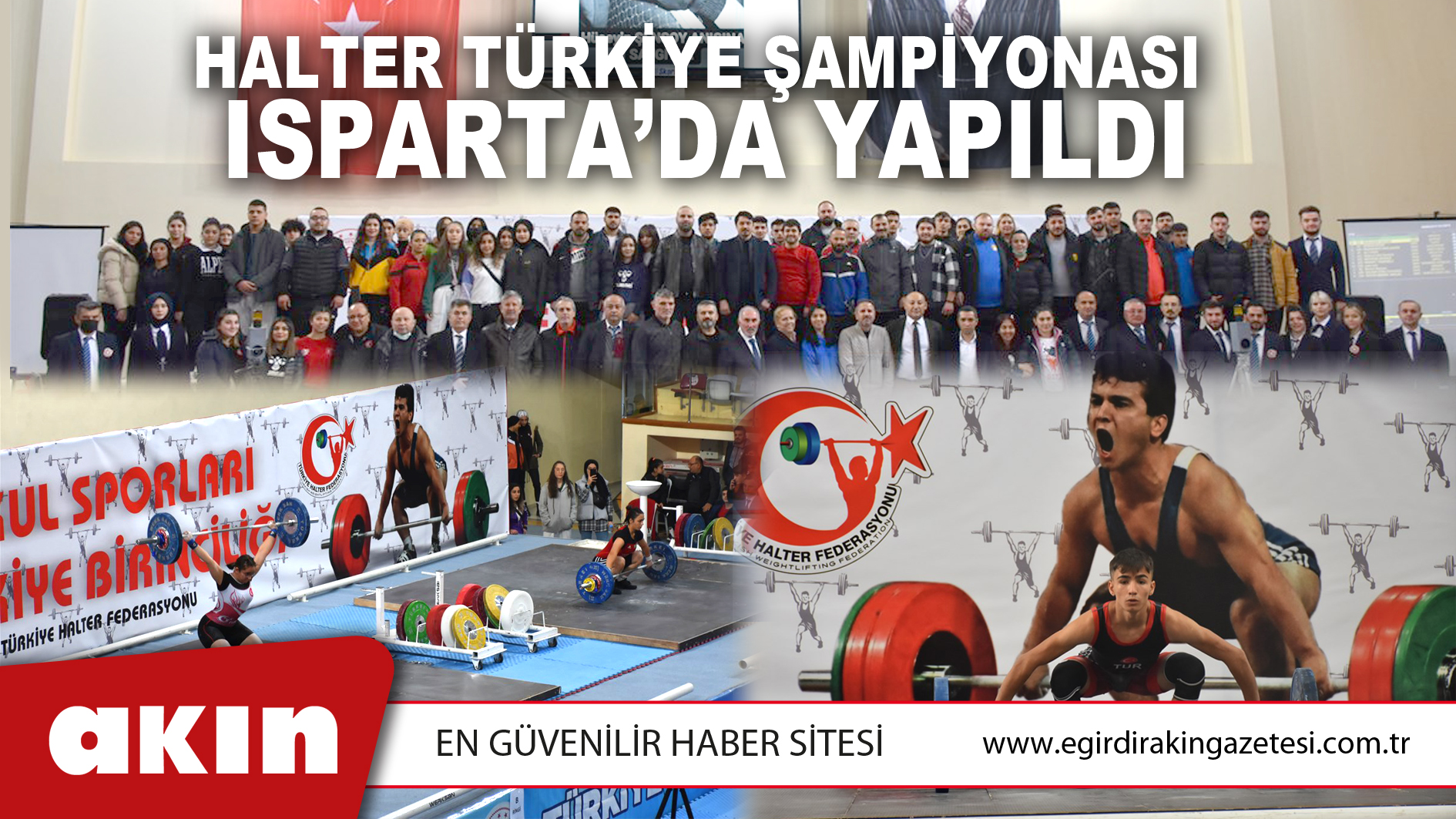 eğirdir haber,akın gazetesi,egirdir haberler,son dakika,Halter Türkiye Şampiyonası  Isparta’da Yapıldı