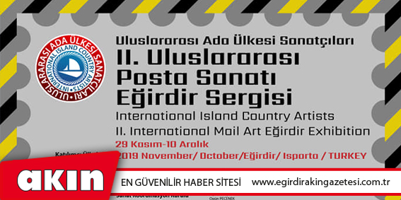 II. Uluslararası Posta Sanatı Sergisi  29 Kasım'da Eğirdir'de Açılıyor