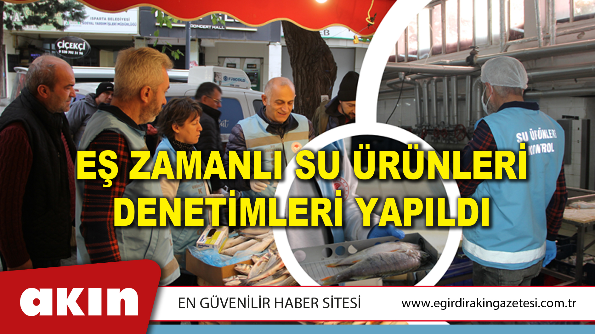 Eş Zamanlı Su Ürünleri Denetimleri Yapıldı