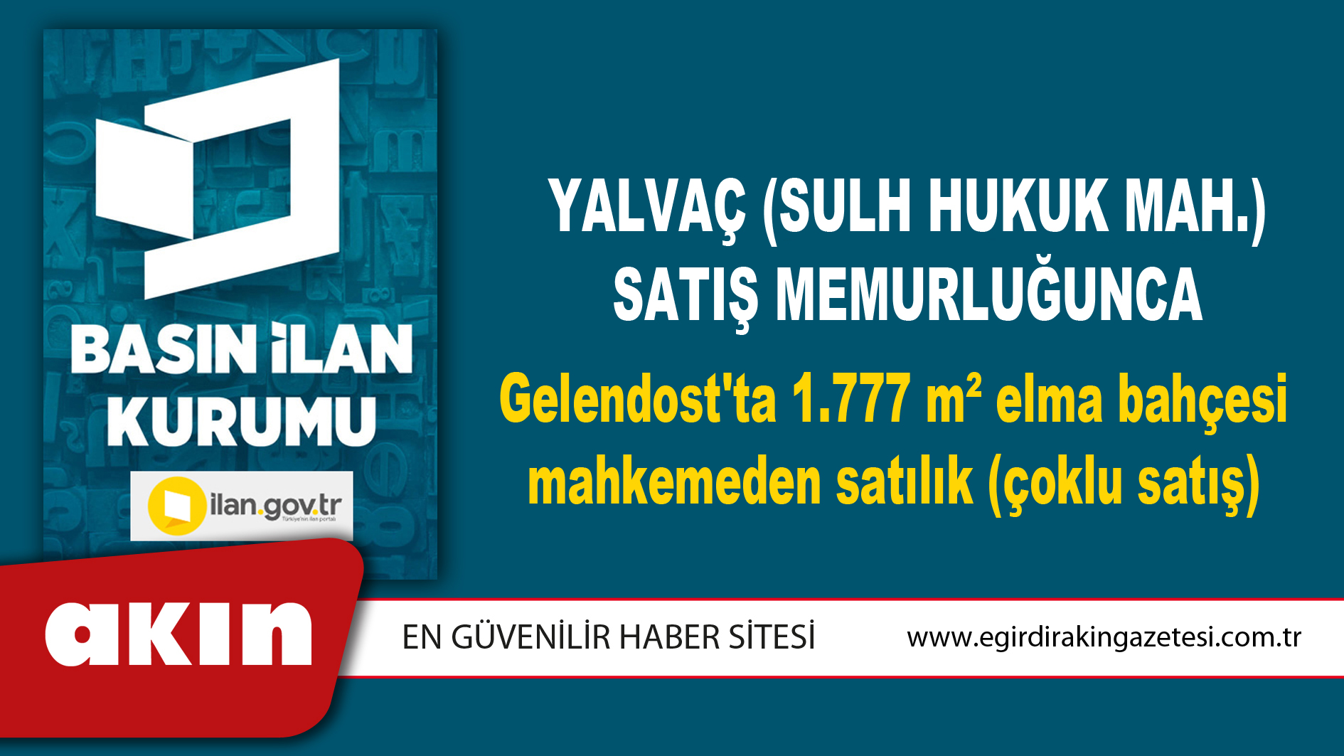 Yalvaç (Sulh Hukuk Mah.) Satış Memurluğunca Gelendost'ta 1.777 m² elma bahçesi mahkemeden satılık (çoklu satış)